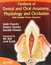 TEXTBOOK OF DENTAL AND ORAL ANATOMY, PHYSIOLOGY AND OCCLUSION WITH M.C.QS 1/E R.P. 2007