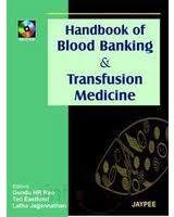 HANDBOOK OF BLOOD BANKING & TRANSFUSION MEDICINE WITH CD ROM