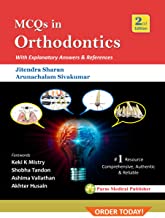 MCQ IN ORTHODONTICS WITH EXPLANATORY ANSWERS & REFERENCES : 2/E 2017