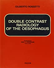 DOUBLE CONTRAST RADIOLOGY OF THE OESOPHAGUS