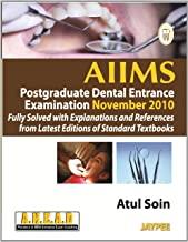 AIIMS PG DENTAL ENTRANCE EXAM. NOV. 2010 FULLY SOLVED WITH EXPLAN. AND REF.FROM LATEST ED.OF STD TB 1/E 2010