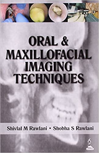 ORAL & MAXILLOFACIAL IMAGING TECHNIQUES 1/E 2014