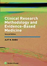 CLINICAL RESEARCH METHODOLOGY AND EVIDENCE- BASED MEDICINE 2/E