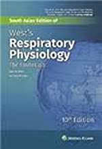 WEST’S RESPIRATORY PHYSIOLOGY, 10/E