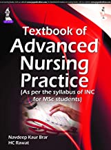 TEXTBOOK OF ADVANCED NURSING PRACTICE (AS PER THE SYLLABUS OF INC FOR MSC STUDENTS) 1/E R.P. 2023