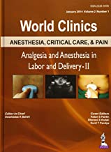 WORLD CLINICS:ANESTHESIA,CRITICAL CARE & PAIN ANALGESIA & ANES IN LABOR AND DELIVERY-11 1/E 2014