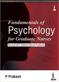 FUNDAMENTALS OF PSYCHOLOGY FOR GRADUATE NURSES (REVISED INC SYLLABUS BASED TEXTBOOK) 1/E 2016