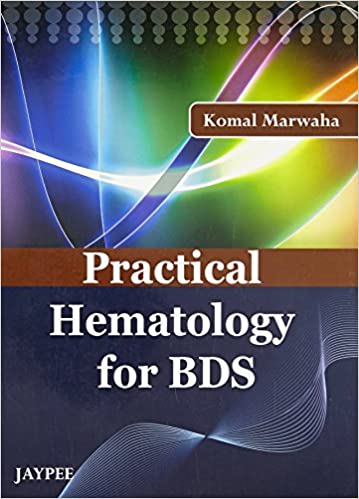 PRACTICAL HEMATOLOGY FOR BDS 1/E 2010