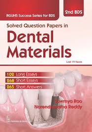 SOLVED QUESTION PAPERS IN DENTAL MATERIALS (RGUHS SUCCESS SERIES FOR BDS ) 2BDS (PB 2016) 