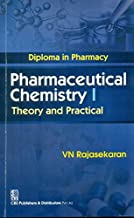 Diploma in Pharmacy Pharmaceutical Chemistry I: Theory and Practical (PB)