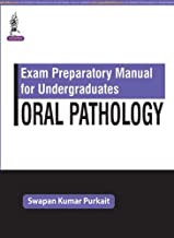 EXAM PREPARATORY MANUAL FOR UNDERGRADUATES ORAL PATHOLOGY 1/E 2016