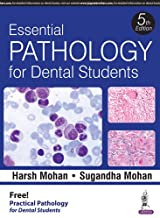 ESSENTIAL PATHOLOGY FOR DENTAL STUDENTS WITH PRACTICAL PATHOLOGY FOR DENTAL STUDENTS 5/E, R.P. 2024