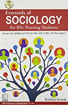 ESSENTIALS OF SOCIOLOGY FOR BSC NURSING STUDENTS (PB 2017) 