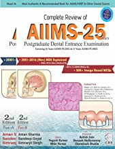 COMPLETE REVIEW OF AIIMS-25 YEARS POSTGRADUATE DENTAL ENTRANCE EXAMINATION, 2E, PART- A & B (PB)