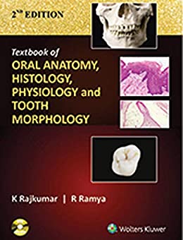 TEXTBOOK OF ORAL ANATOMY, PHYSIOLOGY, HISTOLOGY AND TOOTH MORPHOLOGY, 2/E