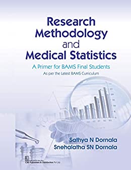 RESEARCH METHODOLOGY AND MEDICAL STATISTICS A PRIMER FOR BAMS FINAL STUDENTS (PB 2020) 