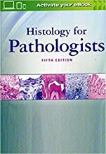HISTOLOGY FOR PATHOLOGISTS, 5ED