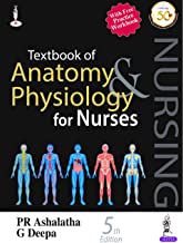 TEXTBOOK OF ANATOMY & PHYSIOLOGY FOR NURSES WITH FREE BOOKLET